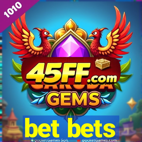 bet bets